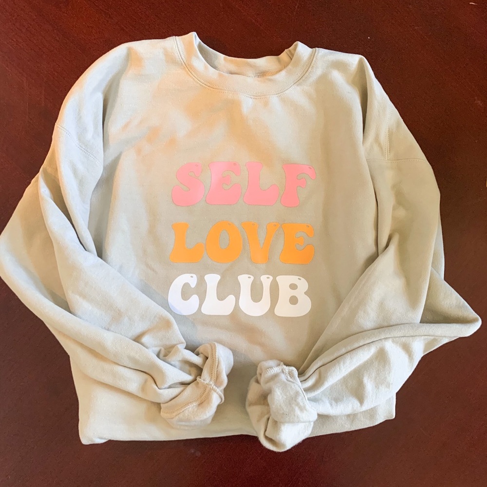 Self Love Club sweatshirt